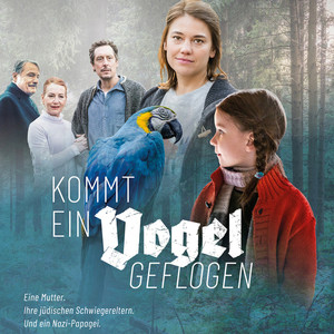 Kommt ein Vogel geflogen (Original Motion Picture Soundtrack)