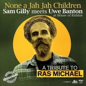 None a Jah Jah Children - A Tribute to Ras Michael