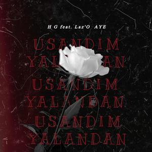 Usandım Yalandan (feat. HEGA & Laz'O) [Explicit]