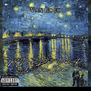 Van Gogh (feat. Dat Don-P & Jon Doe) [Explicit]