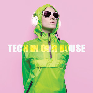 Tech in Our House (Explicit)