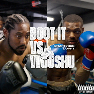 Boot It vs Wooshu (Explicit)