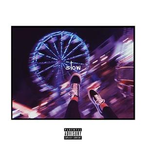 Slow (Explicit)