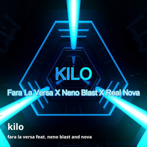 Kilo (feat. Neno Blast, Nova) [Explicit]