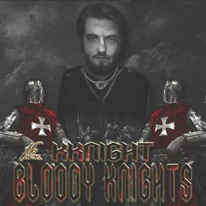 Bloody Knights (Explicit)