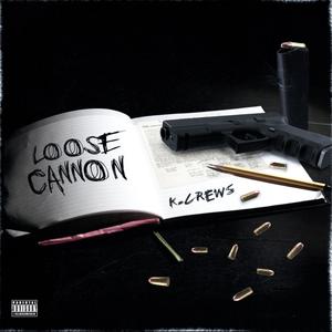 Loose Cannon (Explicit)