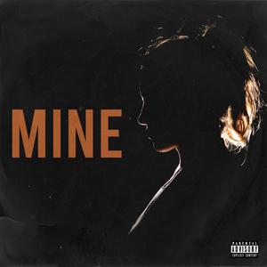 Mine (Explicit)