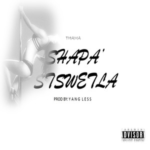 Shapa' Stswetla (Explicit)