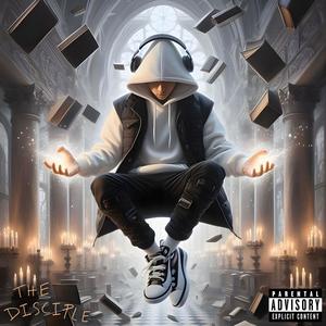 The Disciple: Act I (Explicit)