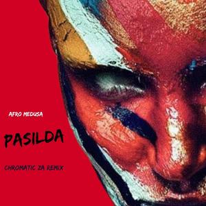 Afro Medusa_Pasilda (Chromatic ZA Bootleg)