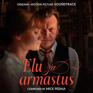 Elu ja armastus (Original Motion Picture Soundtrack) (Elu ja armastus 电影原声带)