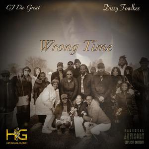 Wrong Time (My Tribute) (feat. Dizzy Fowlkes) (Explicit)