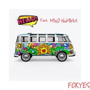 Hello (feat. M1X3D NUMB3R5)