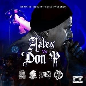 Aztex vs Don P(feat. Don Pietro Beretta & Dallas Aztex) (Explicit)