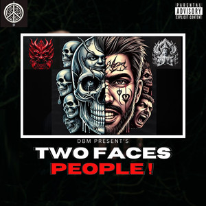 Two Faces People ! (Explicit)