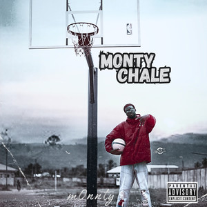 Monty Chale (Explicit)