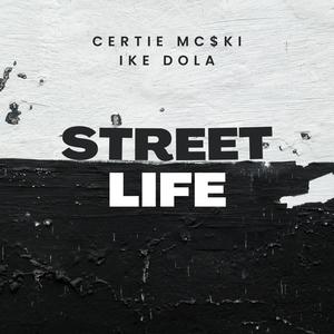 Street Life (feat. Ike Dola) (Explicit)