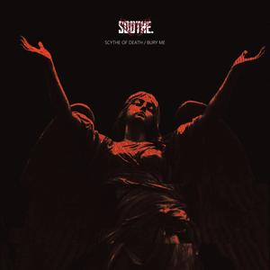 SCYTHE OF DEATH / BURY ME (Explicit)