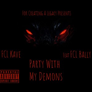Party with My Demons(feat. Fcl Bally) (Explicit)