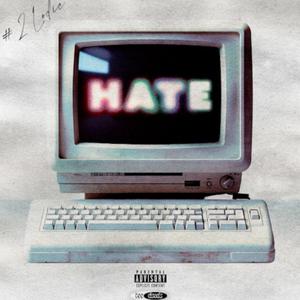 HATE (Explicit)