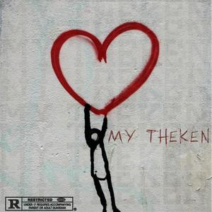 My Theken (feat. Ever) (Explicit)