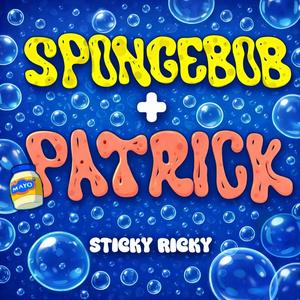 SpongeBob and Patrick (feat. Donez) (Explicit)