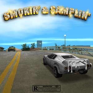 Smokin' & Samplin' (Explicit)