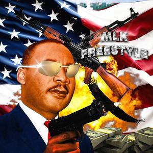 MLK FREESTYLE (Explicit)