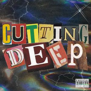 Cutting Deep (Explicit)