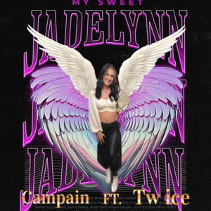 Sweet Jadelynn (feat. Campain)