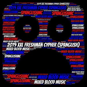 XXL Freshman Cypher (Spanglish) [Explicit]