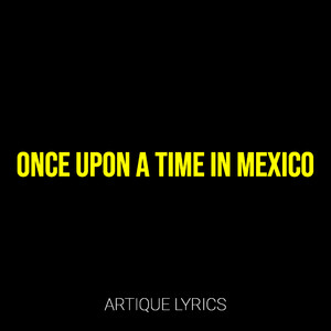 Once Upon a Time in Mexico