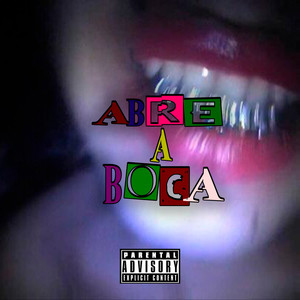 Abre a boca (Explicit)