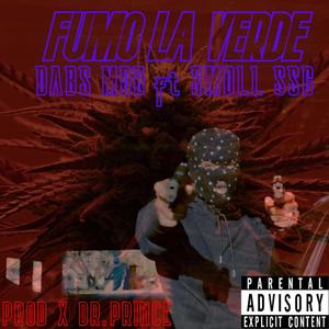 Fumo la verde(feat. smoll ssg) (Explicit)