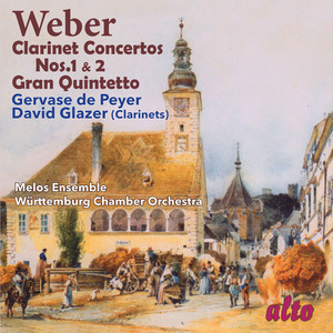 Weber: Clarinet Concertos Nos. 1 & 2; Gran Quintetto