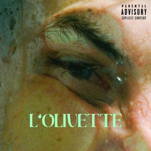 L'Olivette (Explicit)