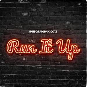 Run It Up (Explicit)