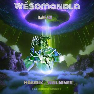 Wé Somandla (feat. J.M.Mungoy) [Radio Edit]