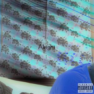 Alright (slow vers.) [Explicit]