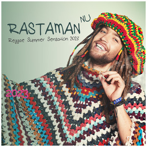 Rastaman Nu Reggae Summer Sensation 2023 (Explicit)