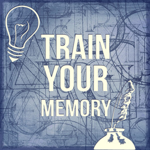 Train Your Memory – Music for Study, Motivational Songs, Clear Brain, Better Concentration