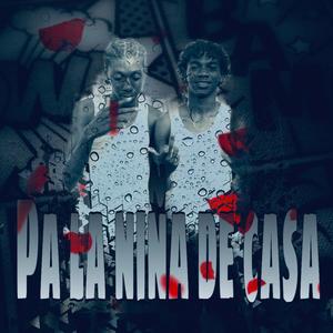 Pa' la niña de casa (feat. Baby R & Jey Jey AA)