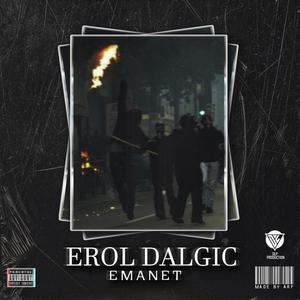 Emanet(feat. Erol Dalgıç)