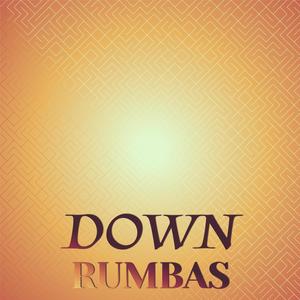 Down Rumbas
