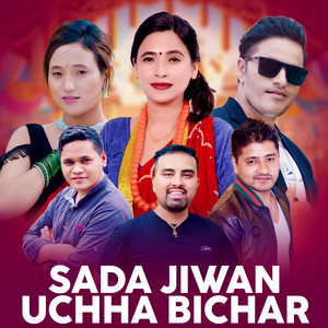 SADA JIWAN UCHHA BICHAR