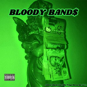 BLOODY BAND$ (Explicit)