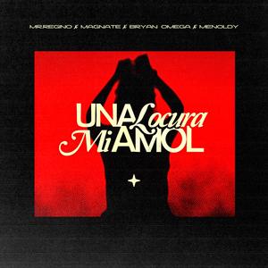 Una locura mi amol (feat. Bryan Omega & Menoldy)