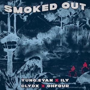 SMOKED OUT (feat. OhFour) (Explicit)