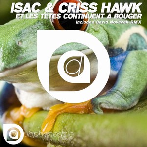 Et Les Tetes Continuent A Bouger (Isac Clubber Remix)