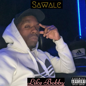 Like Bobby (Explicit)